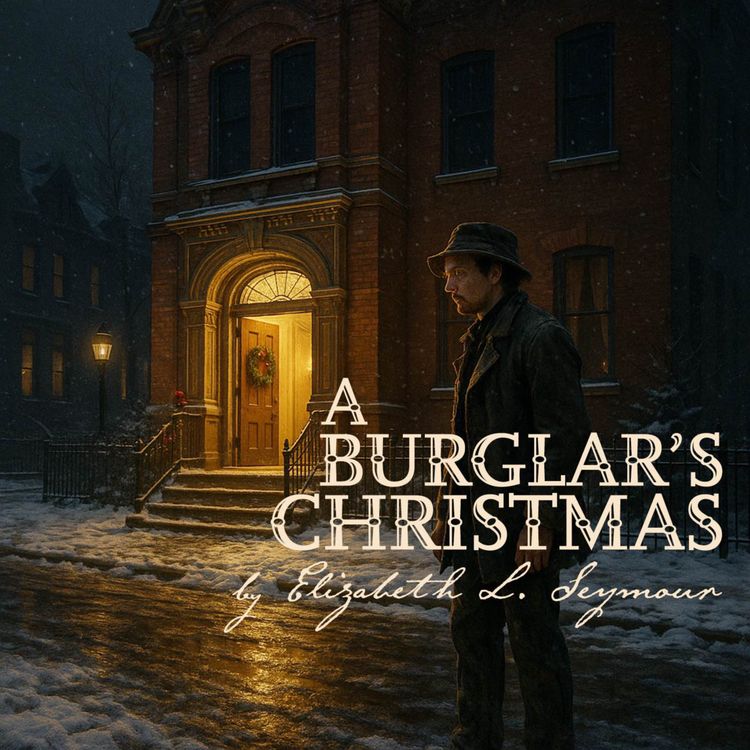 cover art for The Burglar's Christmas – A Classic Holiday Tale by Elizabeth L. Seymour
