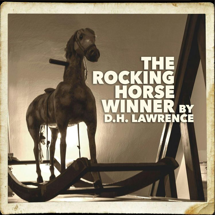 cover art for The Rocking Horse Winner–a Classic Short Story by D.H. Lawrence