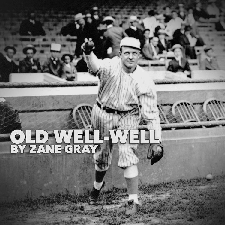 cover art for Old Well-Well by Zane Grey