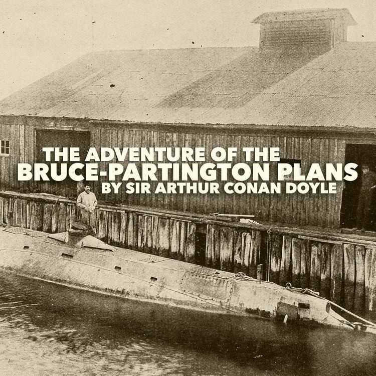 cover art for Sherlock Holmes: The Adventure of the Bruce-Partington Plans–A Classic Short Story by Sir Arthur Conan Doyle