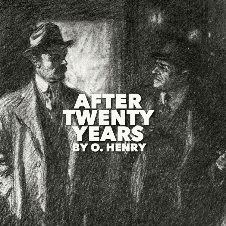 cover art for After Twenty Years–a Classic Short Story by O. Henry