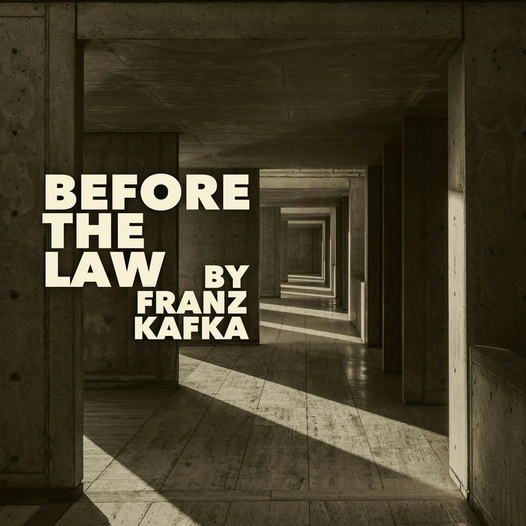 cover art for Before the Law–A Classic Short Story by Franz Kafka