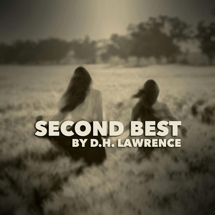 cover art for Second Best–a Classic Short Story by D.H. Lawrence