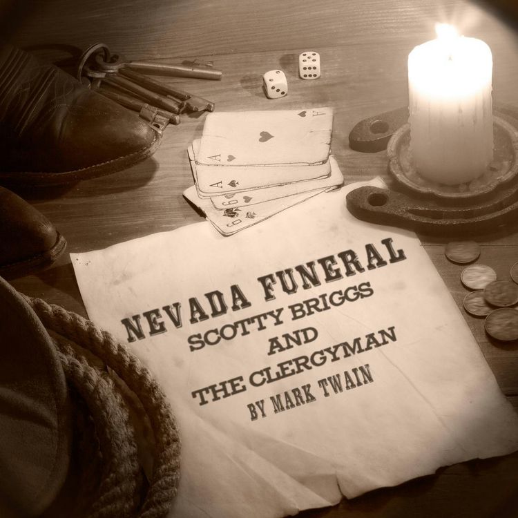 cover art for Nevada Funeral - Scotty Briggs and the Clergyman–a Classic Short Story by Mark Twain