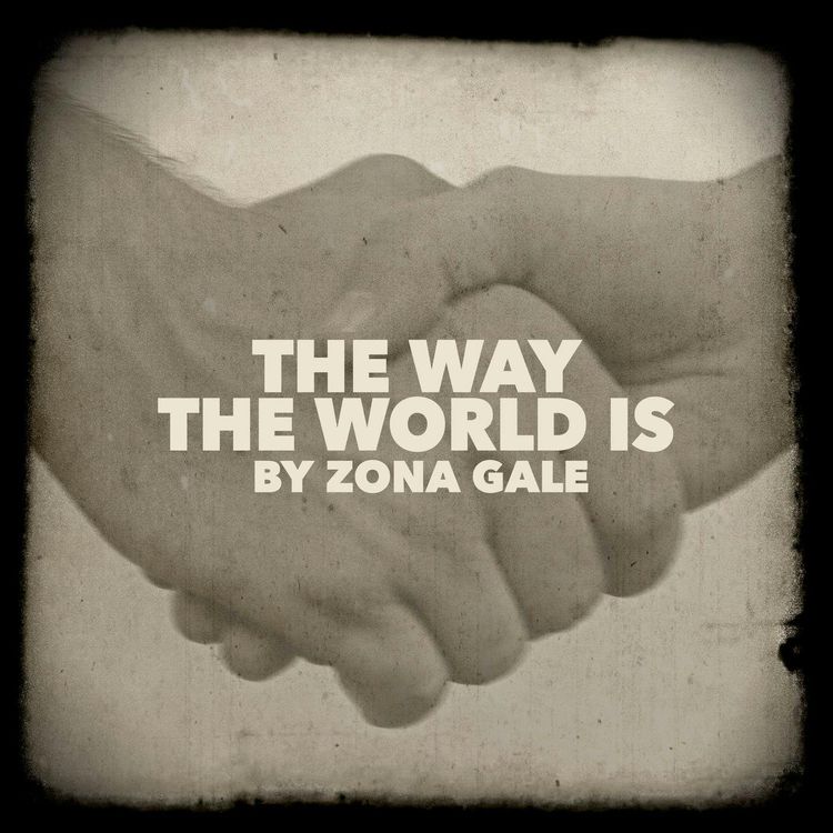cover art for The Way the World Is–a Classic Short Story by Zona Gale