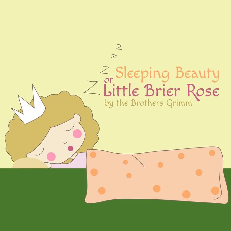 cover art for Little Brier Rose (Sleeping Beauty)–a Classic Children's Story by The Brothers Grimm