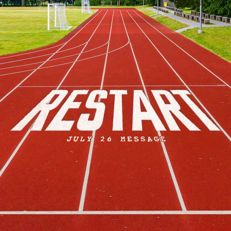 cover art for Restart | July 26 Message