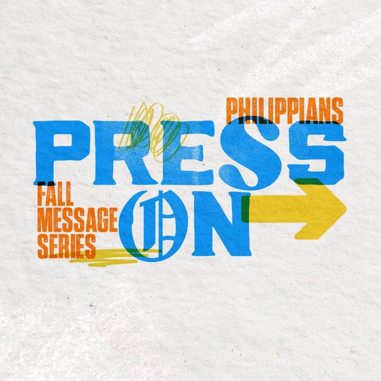 cover art for A Life Worthy Of The Gospel | Press On | Week 2