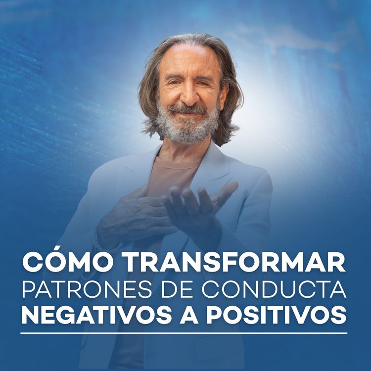 cover art for Cómo transformar patrones de conducta negativos a positivos I Meditación con Michel Domit 