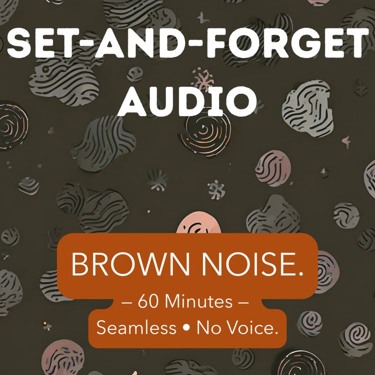 cover art for Brown Noise for Sleep — 60 Minutes (Seamless)