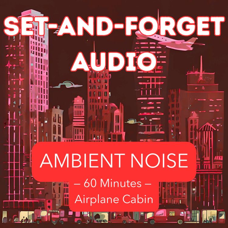 cover art for Airplane Cabin Ambience — 60 Minutes (Cruise)