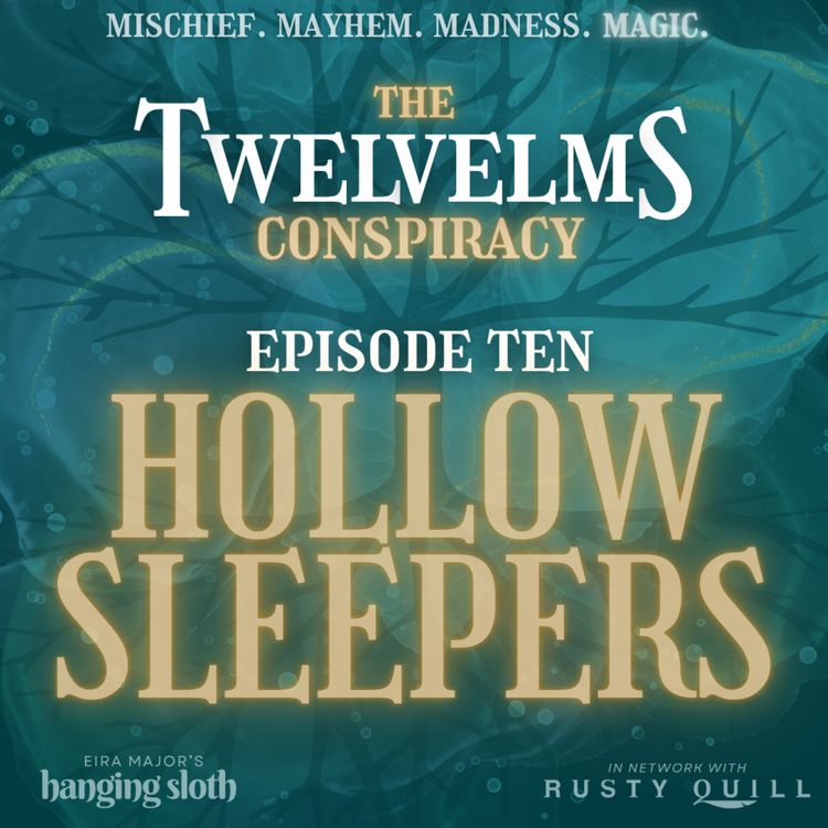 cover art for Episode Ten: Hollow Sleepers