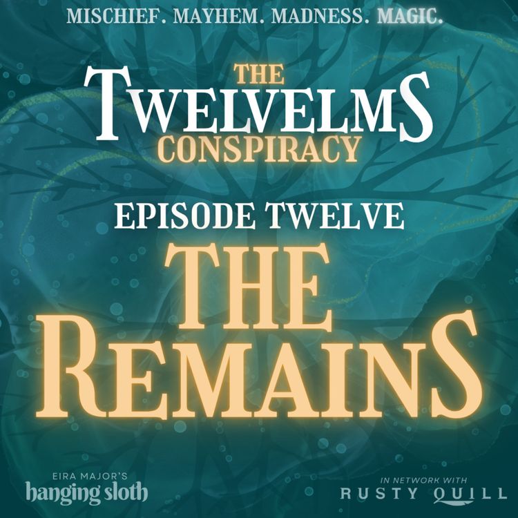 cover art for Episode Twelve: The Remains
