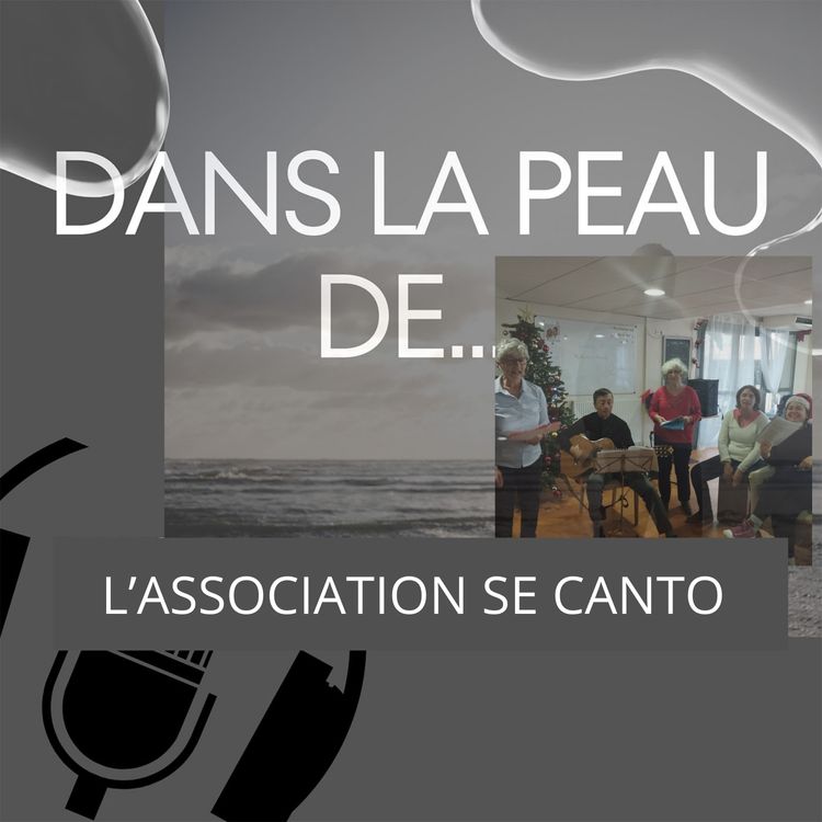 cover art for Bande annonce Podcast Dans la peau de...L'association Se canto