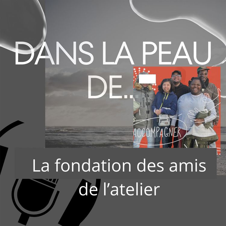 cover art for Bande annonce Dans la peau de...La fondation des amis de l'atelier
