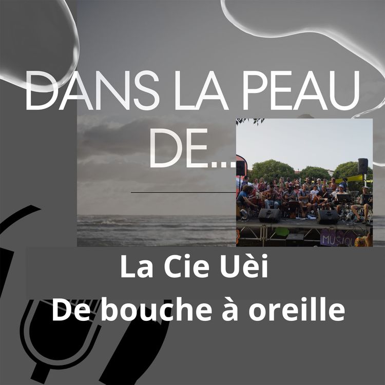 cover art for Extrait Dans la peau de... La Cie UEI_ De bouche à oreille