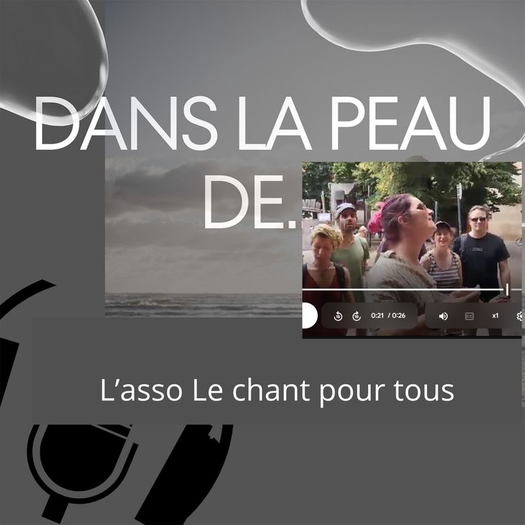 cover art for Extrait Dans la peau de... L'asso Chant pour tous