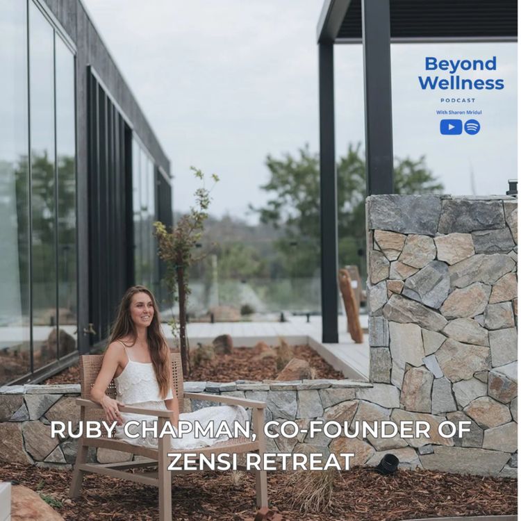 cover art for Ep 3: Living in alignment with Ruby Chapman, Co Founder of Zensi Retreat