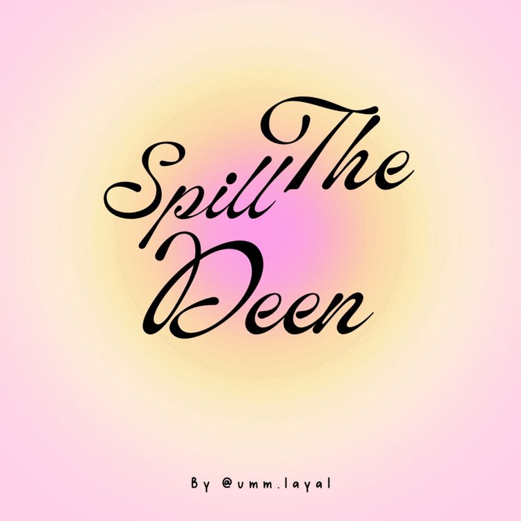 cover art for #0 Bienvenue dans la team Spill the Deen ✨