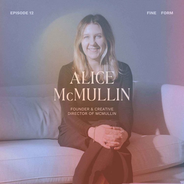 cover art for Designer Alice McMullin on Resilience, Choosing Purpose Over Pace and Treating People With Kindness 