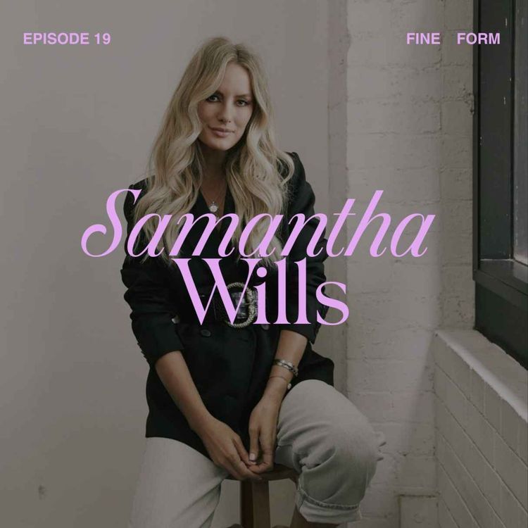 cover art for Samantha Wills on Separating What You Do From Who You Are, Choosing Integrity Over Urgency and What Comes After Letting Go