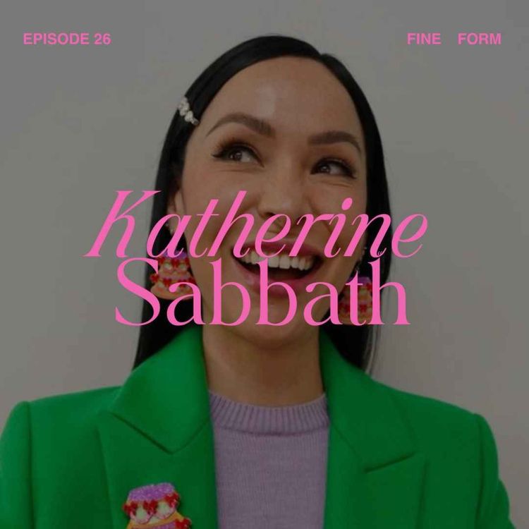 cover art for Cake Queen Katherine Sabbath on Big Creative Swings, the Vulnerability It Takes to Be Seen and Why She Never Lets Fear Hold Her Back