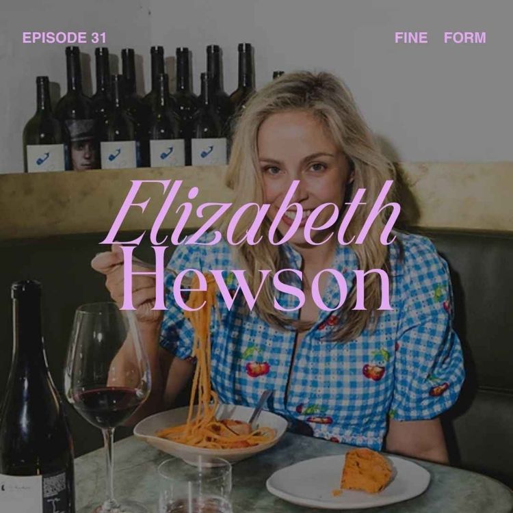 cover art for Cookbook author Elizabeth Hewson on Embracing Imperfection, the Ritual That Built A Career and the Power of Generosity