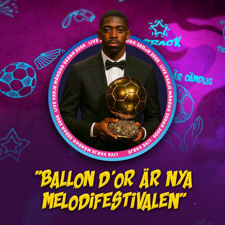 cover art for Sveriges VM-chanser lever! | “BÄNKA Alexander Isak!’’ | “Ballon d’Or är som Melodifestivalen..’’ 