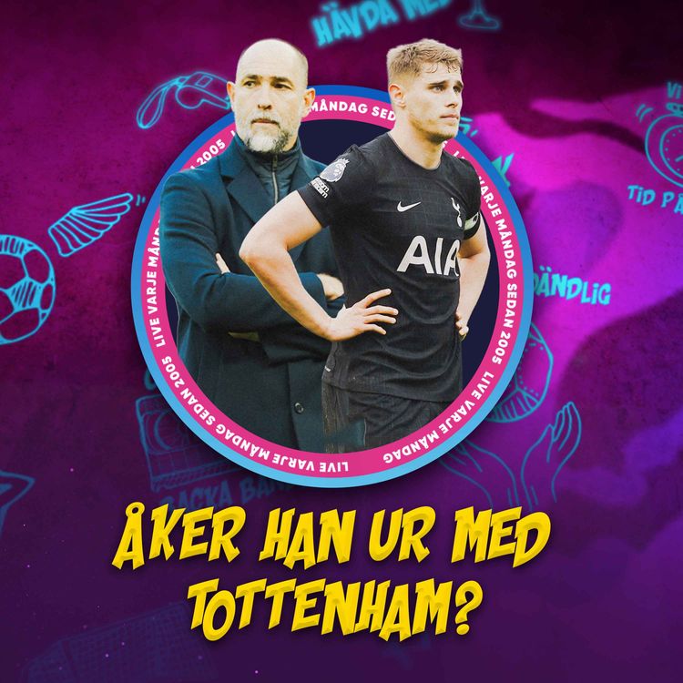 cover art for "Chelsea är inget topplag" | Yamal hattrick! | Grisigt London derby | Krisen i Spurs