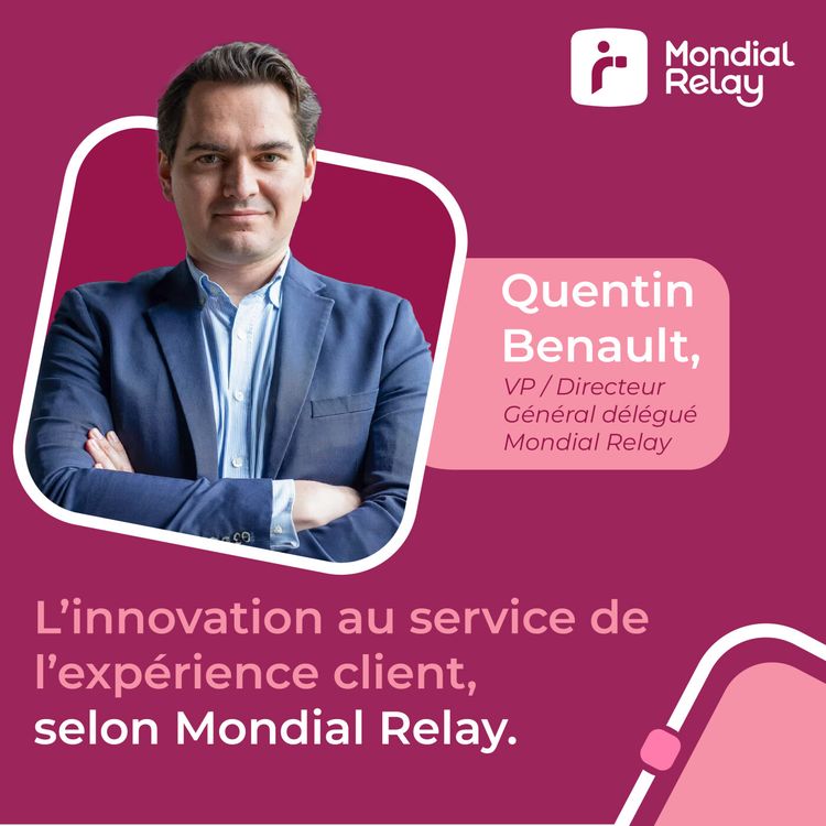 cover art for #1 - L’innovation au service de l’expérience client selon Mondial Relay