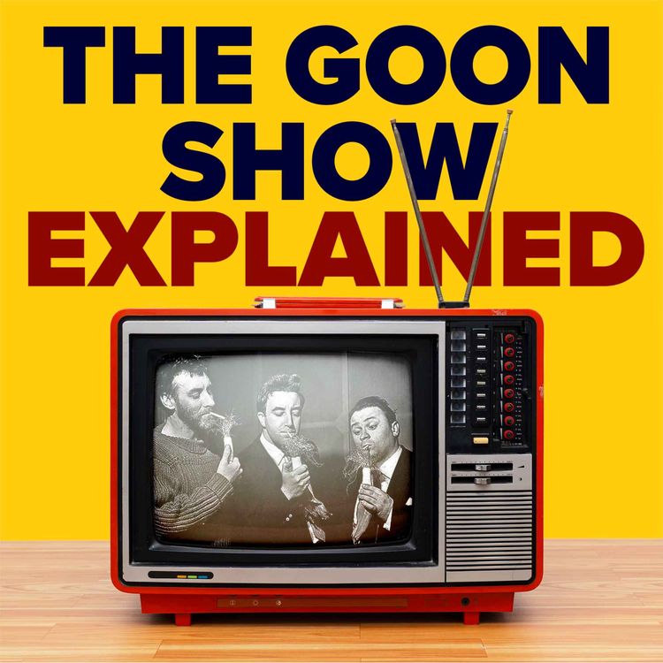 cover art for 1.4 The Goon Show Explained