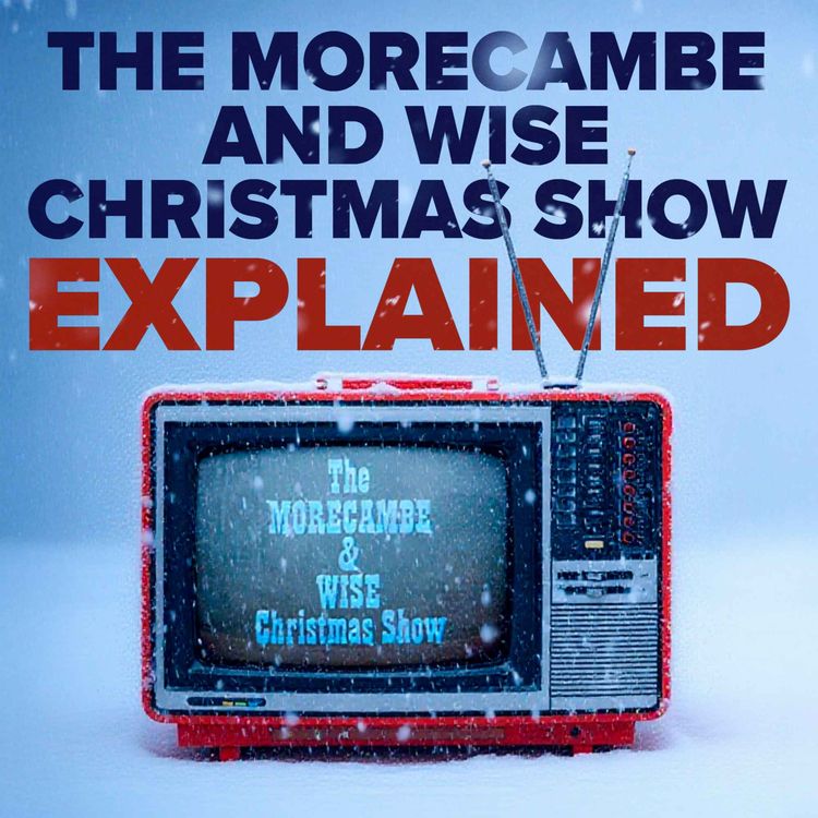cover art for The Morecambe and Wise Christmas Show Explained