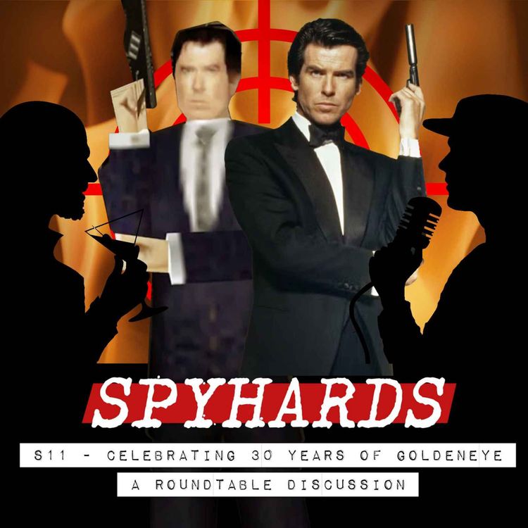 cover art for S11. 30 Years of GoldenEye: A Roundtable Celebration with Calvin Dyson, Pentex Productions & Dave Schilling