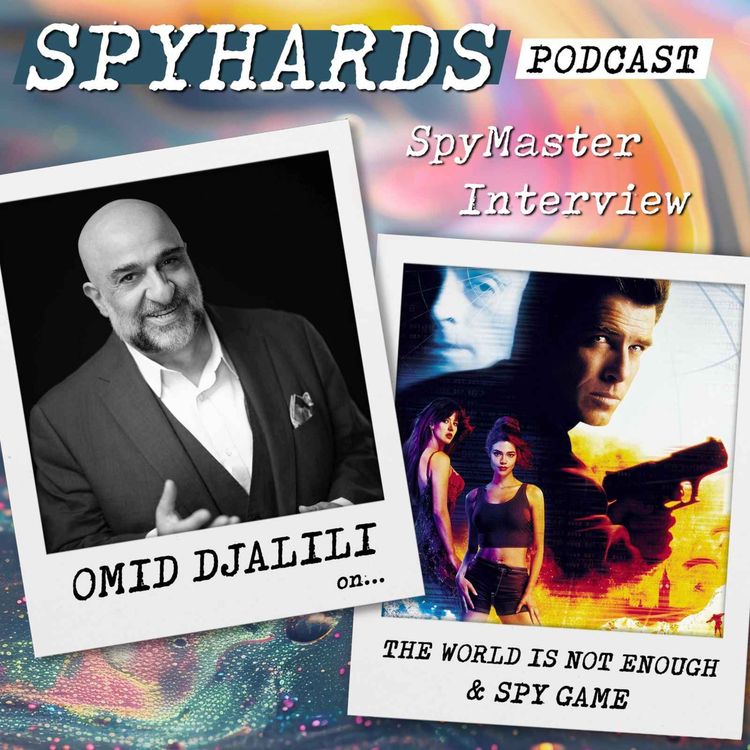 cover art for Omid Djalili on The World is Not Enough + Spy Game - SpyMaster Interview #110