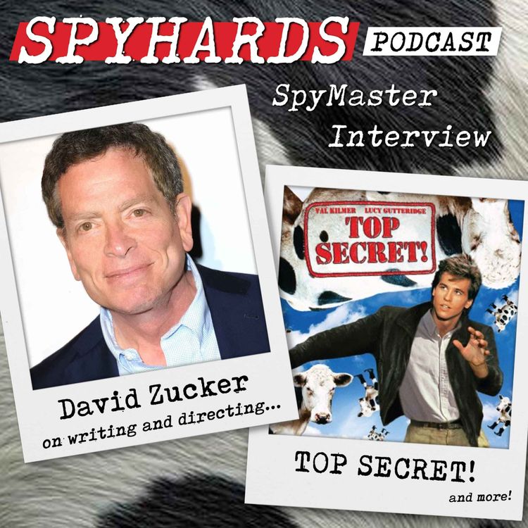 cover art for David Zucker on Top Secret! - SpyMaster Interview #125