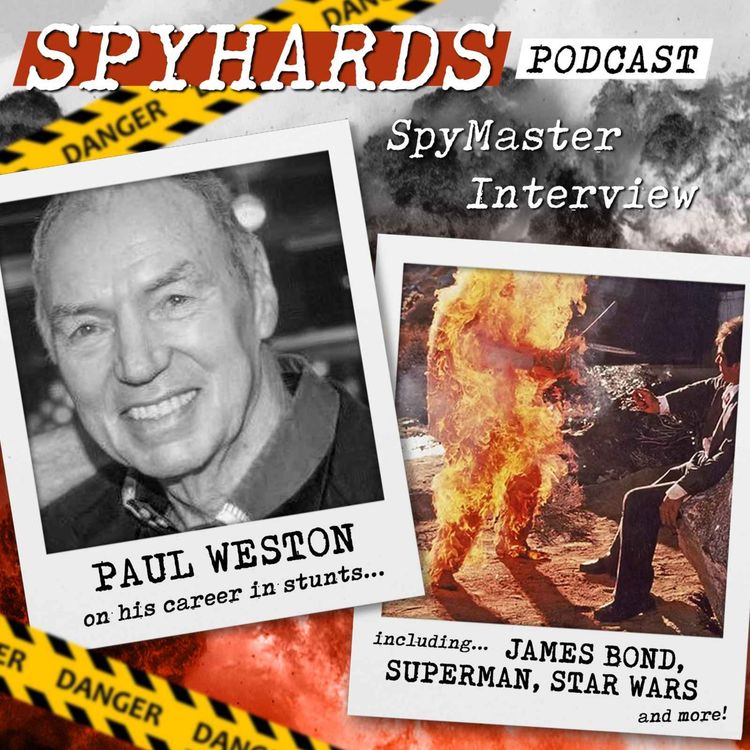 cover art for Paul Weston on James Bond, Spies Like Us + Top Secret - SpyMaster Interview #127