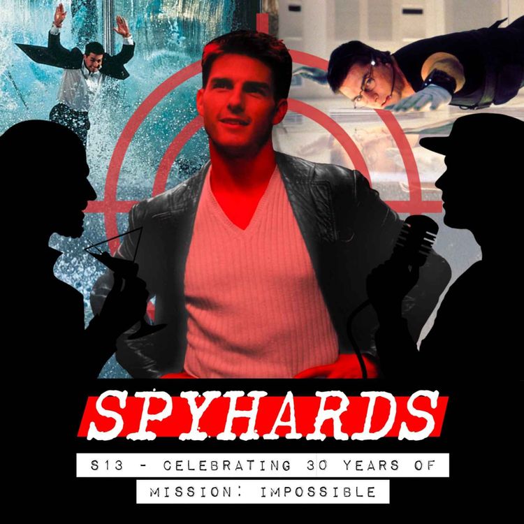 cover art for S13. 30 Years of Mission: Impossible: A Roundtable Celebration with Jesse Alexander & Griffin Schiller
