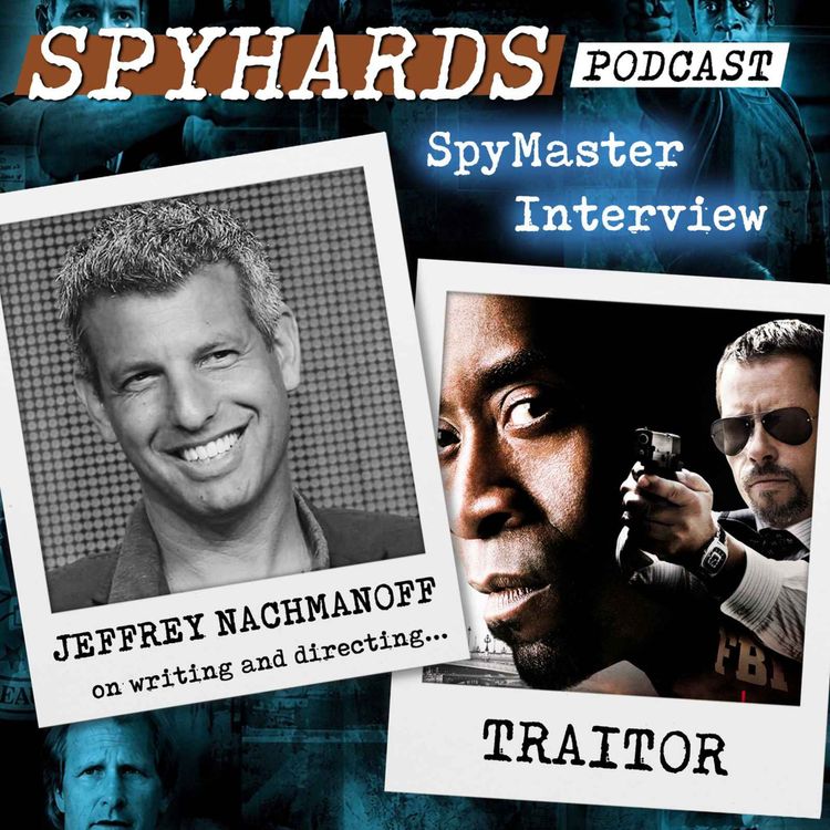 cover art for Jeffrey Nachmanoff on Traitor - SpyMaster Interview #130