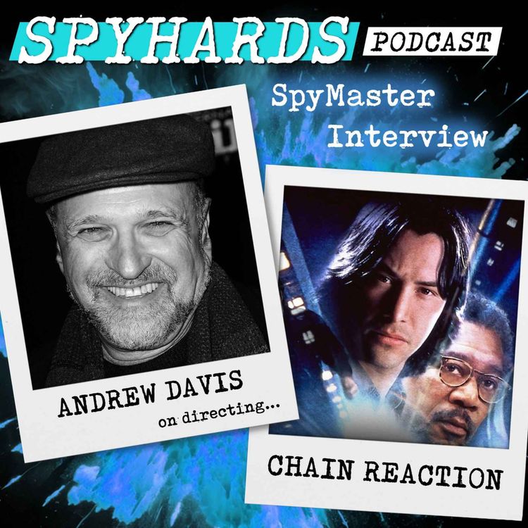 cover art for Andrew Davis on Chain Reaction - SpyMaster Interview #131