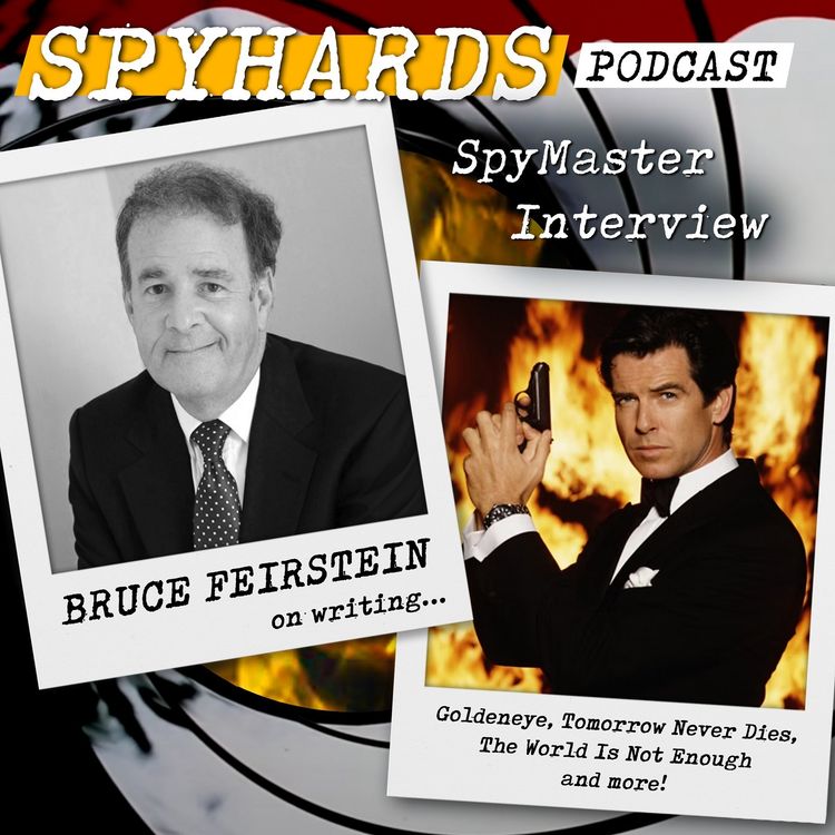 cover art for Bruce Feirstein on GoldenEye, Tomorrow Never Dies + The World is Not Enough - SpyMaster Interview #106