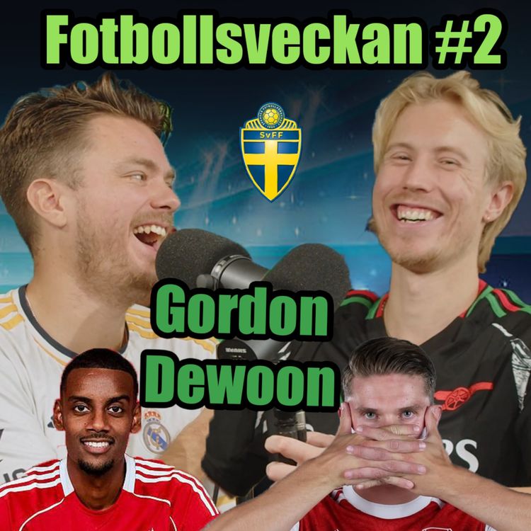 cover art for Sveriges Startelva, Isak vs Gyökeres & Quiz (#2 Gordon Dewoon)