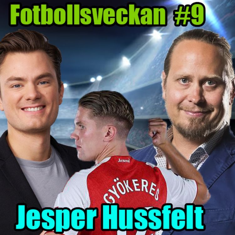 cover art for Problemet med Svensk Fotboll, De vinner CL & Världens bästa spelare? (Jesper Hussfelt #9)
