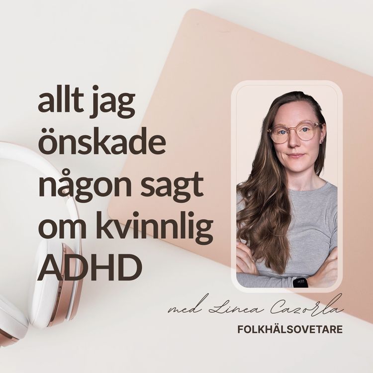 cover art for S3E2. Kvinnlig ADHD & stark rättvisekänsla – om empati, moralisk stress och att välja sina strider