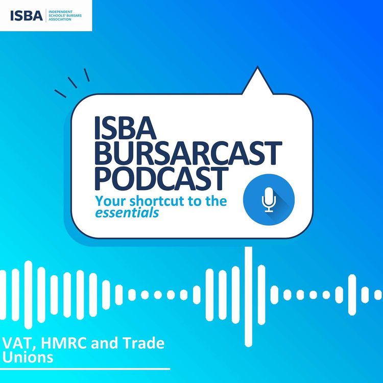 cover art for ISBA BURSARCAST // Weekly updates, HR previews ft.Oliver Daniels and HMRC/VAT support ft.John Murphie (7th November 2024)