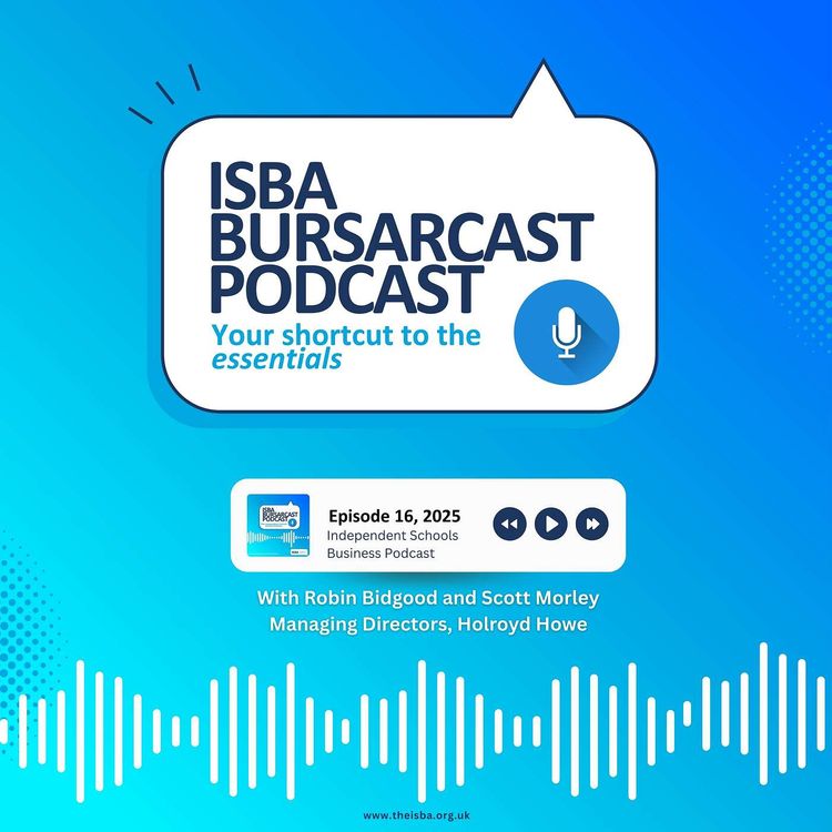 cover art for ISBA BURSARCAST // Rethinking School Dining in 2025 with Holroyd Howe (2nd May, 2025)