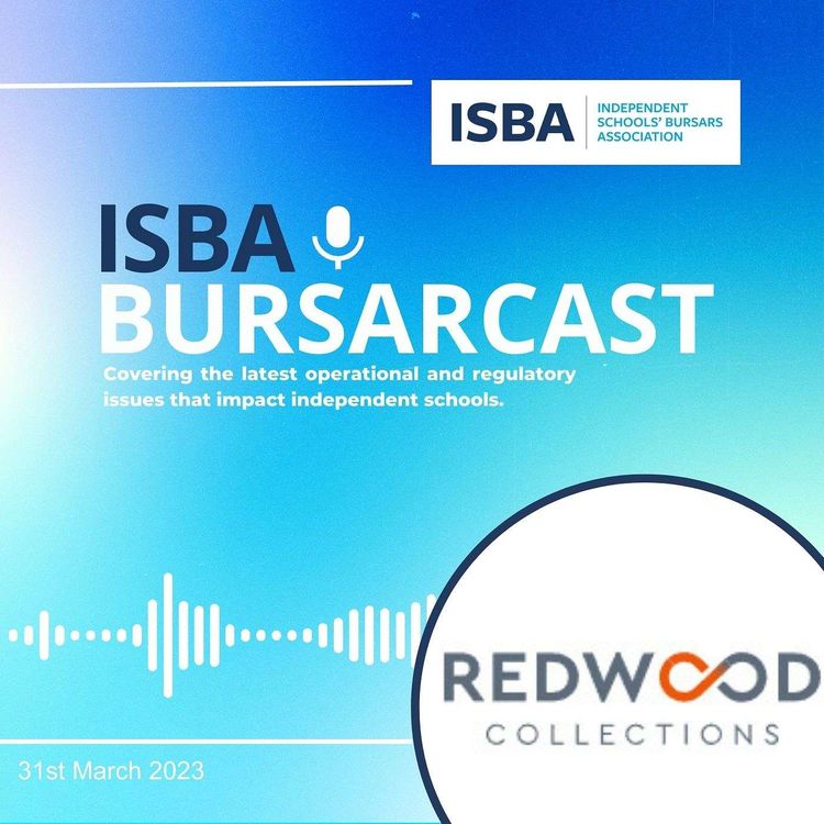 cover art for Supporting Independent Schools: The Role of Redwood Collections in Helping Bursars (31st March 2023)
