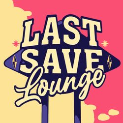 cover art for Last Save Lounge