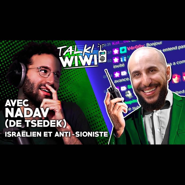 cover art for Israélien et anti-sioniste ? Avec Nadav de Tsedek