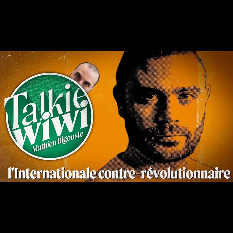 cover art for Une alliance internationale contre-révolutionnaire ? Police et Armée Avec Mathieu Rigouste