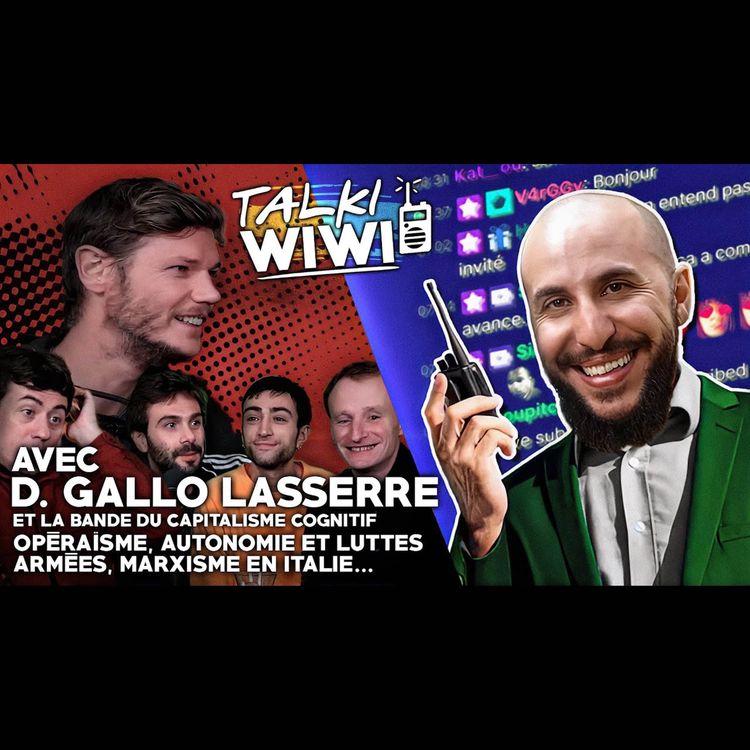 cover art for Opéraïsme, autonomie, luttes armées. Le marxisme en Italie ! Avec D. Gallo Lasserre et sa bande !